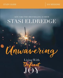 The Unwavering Bible Study Guide