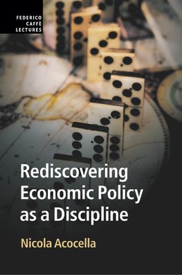 Rediscovering Economic Policy as a Discipline