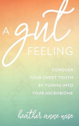 Gut Feeling