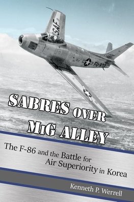 Sabres Over MiG Alley