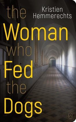 The Woman Who Fed the Dogs
