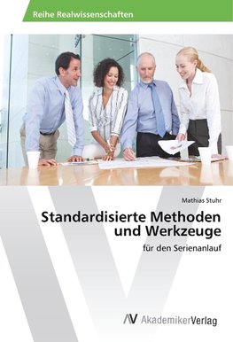 Standardisierte Methoden und Werkzeuge