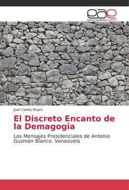 El Discreto Encanto de la Demagogia