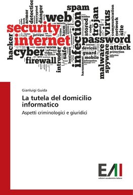 La tutela del domicilio informatico