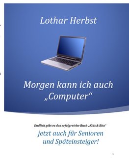 Morgen kann ich auch "Computer"