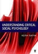 Tuffin, K: Understanding Critical Social Psychology