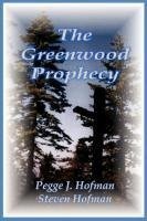The Greenwood Prophecy