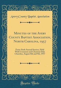 Association, A: Minutes of the Avery County Baptist Associat
