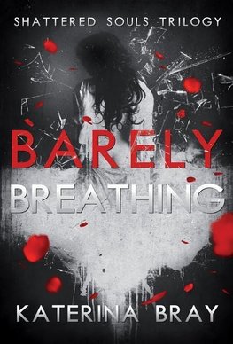 Barely Breathing