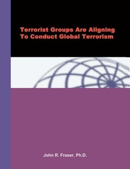 Terrorist Groups Are Aligning To Conduct Global Terrorism