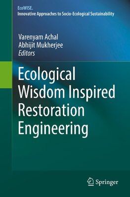 Ecological Wisdom Inspired Restoration Engineering