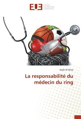 La responsabilité du médecin du ring