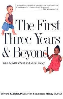 FIRST THREE YEARS AND BEYOND, THE