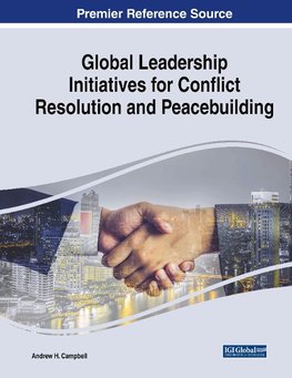 Global Leadership Initiatives for Conflict Resolution and Peacebuilding