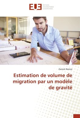Estimation de volume de migration par un modèle de gravité