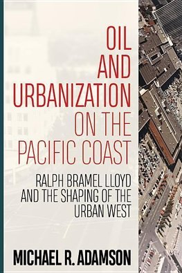 Oil and Urbanization on the Pacific Coast