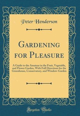 Henderson, P: Gardening for Pleasure