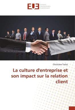 La culture d'entreprise et son impact sur la relation client