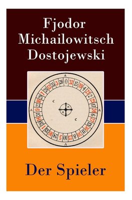 Dostojewski, F: Spieler