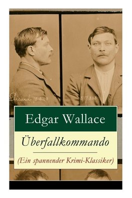 Überfallkommando (Ein spannender Krimi-Klassiker)