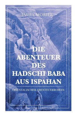 Die Abenteuer des Hadschi Baba aus Ispahan