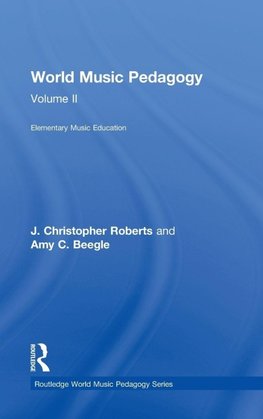 World Music Pedagogy, Volume II
