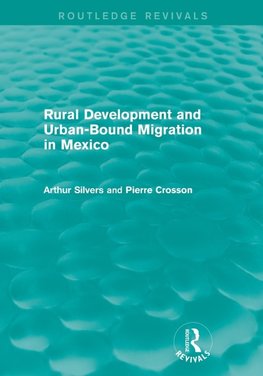 Rural Development and Urban-Bound Migration in Mexico