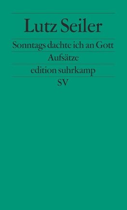 Sonntags dachte ich an Gott