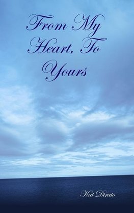 From My Heart, To Yours