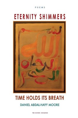 Eternity Shimmers / Time Holds its Breath / Poems