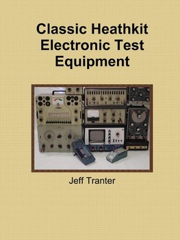 Classic Heathkit Electronic Test Equipment