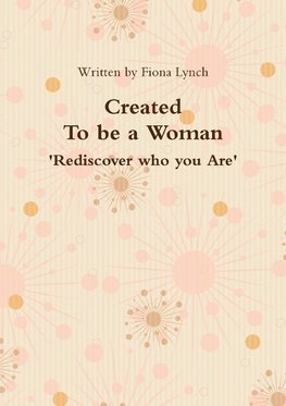 Created to be a Woman