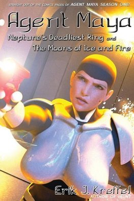 Agent Maya Neptune's Deadliest Ring and the Moons of Ice and Fire