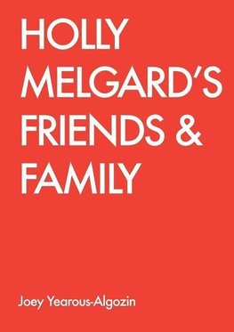 Holly Melgard's Friends & Family