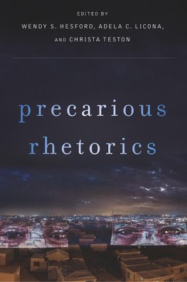 Precarious Rhetorics