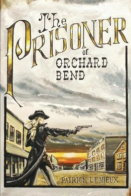 The Prisoner Of Orchard Bend