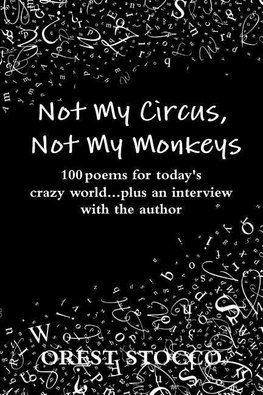 Not My Circus, Not My Monkeys