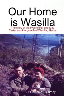 Our Home is Wasilla
