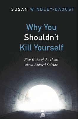 Why You Shouldn't Kill Yourself