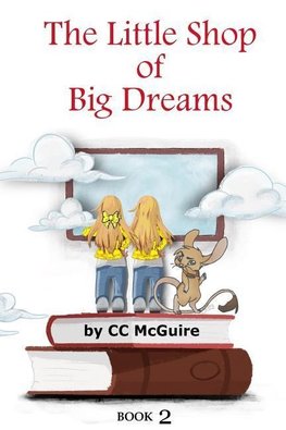 The Little Shop of Big Dreams - Book 2