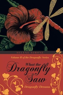 What the Dragonfly Saw