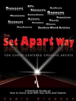 The Set Apart Way for Christ-Centered Creative Artists