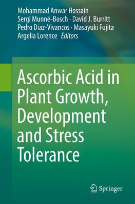 Ascorbic Acid in Plant Growth, Development and Stress Tolerance