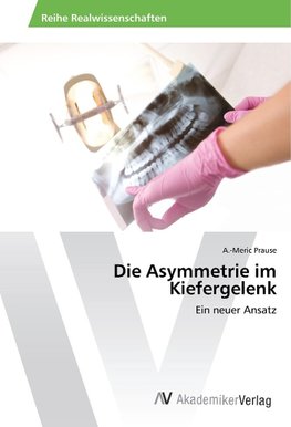 Die Asymmetrie im Kiefergelenk