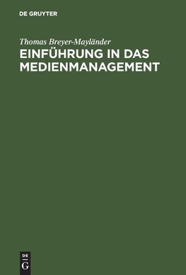 Einführung in das Medienmanagement