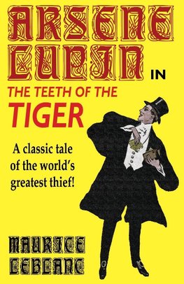 Arsene Lupin in The Teeth of the Tiger