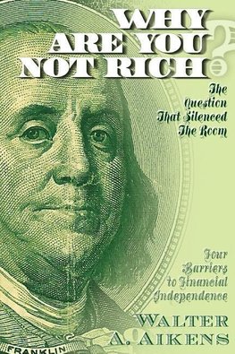 Why Are You Not Rich? The Question That Silenced The Room