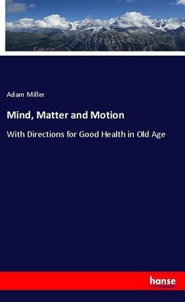 Mind, Matter and Motion