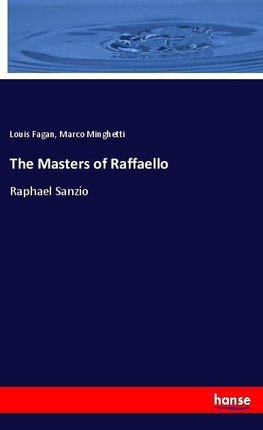 The Masters of Raffaello