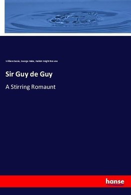 Sir Guy de Guy